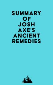 Summary of Josh Axe s Ancient Remedies