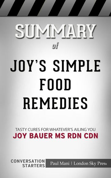 Summary of Joy's Simple Food Remedies: - Paul Mani