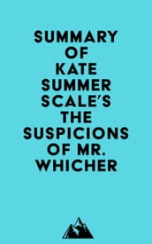 Summary of Kate Summerscale s The Suspicions of Mr. Whicher