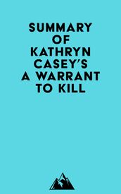 Summary of Kathryn Casey s A Warrant to Kill