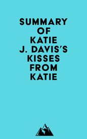 Summary of Katie J. Davis s Kisses from Katie