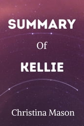Summary of Kellie