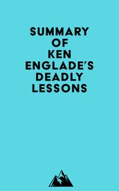 Summary of Ken Englade s Deadly Lessons