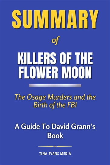 Summary of Killers of the Flower Moon - Tina Evans