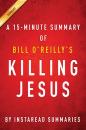 Summary of Killing Jesus