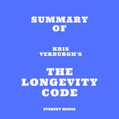 Summary of Kris Verburgh s The Longevity Code