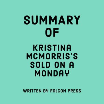Summary of Kristina McMorris's Sold on a Monday - Falcon Press