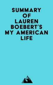 Summary of Lauren Boebert s My American Life