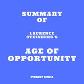Summary of Laurence Steinberg s Age of Opportunity