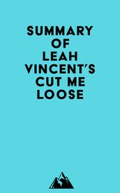 Summary of Leah Vincent s Cut Me Loose
