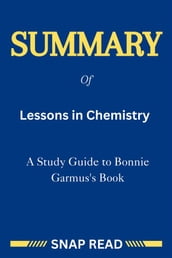 Summary of Lessons in Chemistry: A Study Guide to Bonnie Garmus s Book