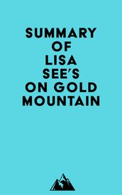 Summary of Lisa See s On Gold Mountain