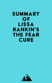 Summary of Lissa Rankin s The Fear Cure