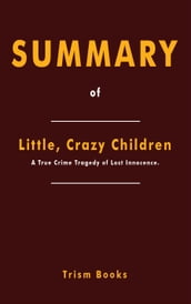Summary of Little, Crazy Children