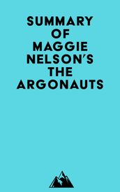 Summary of Maggie Nelson s The Argonauts