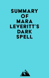 Summary of Mara Leveritt s Dark Spell