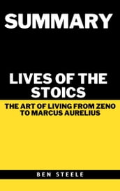 Summary of Marcus Epictetus  The Stoic Way of Life
