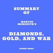 Summary of Martin Meredith s Diamonds, Gold, and War