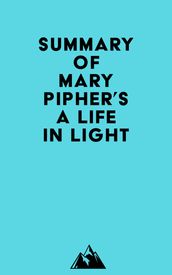 Summary of Mary Pipher s A Life in Light