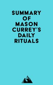 Summary of Mason Currey s Daily Rituals