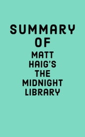 Summary of Matt Haig s The Midnight Library