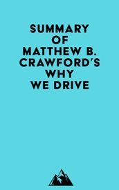 Summary of Matthew B. Crawford s Why We Drive