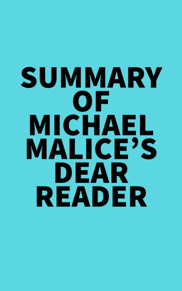 Summary of Michael Malice's Dear Reader -   Everest Media