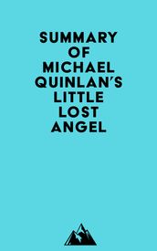 Summary of Michael Quinlan s Little Lost Angel