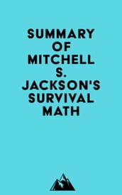 Summary of Mitchell S. Jackson s Survival Math