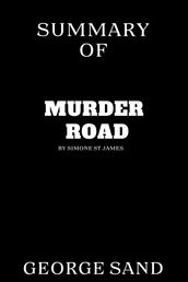 Summary of Murder Road by Simone St. James