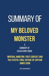 Summary of My Beloved Monster by Caleb Carr