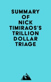 Summary of Nick Timiraos s Trillion Dollar Triage