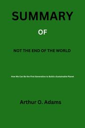 Summary of Not the end of the world