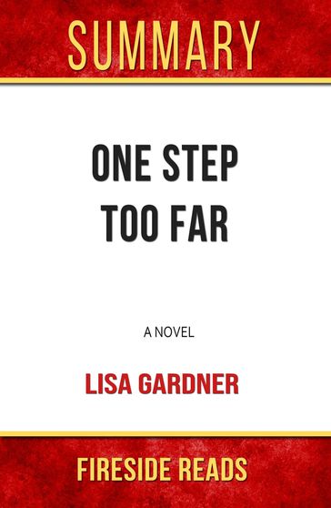 Summary of One Step Too Far: A Novel by Lisa Gardner - Fireside Reads