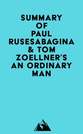 Summary of Paul Rusesabagina & Tom Zoellner s An Ordinary Man