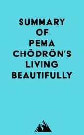 Summary of Pema Chödrön s Living Beautifully