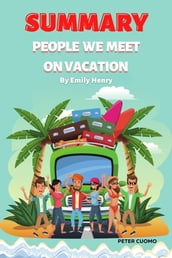 Summary of People We Meet on Vacation By Emily Henry