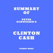 Summary of Peter Schweizer s Clinton Cash