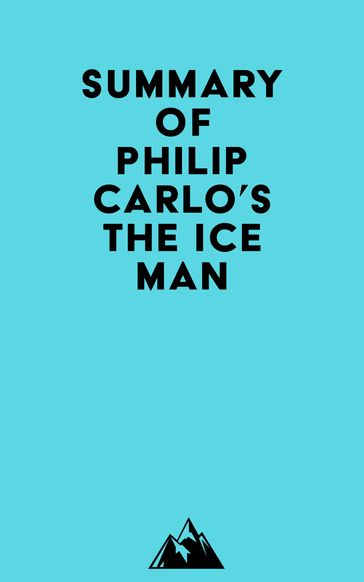 Summary of Philip Carlo's The Ice Man -   Everest Media