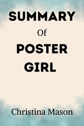 Summary of Poster Girl