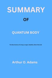 Summary of Quantum Body