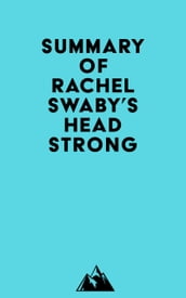 Summary of Rachel Swaby s Headstrong