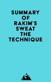 Summary of Rakim s Sweat the Technique