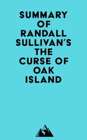 Summary of Randall Sullivan s The Curse of Oak Island