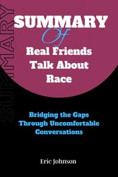 Summary of Real Friends Talk About Race