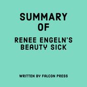 Summary of Renee Engeln s Beauty Sick