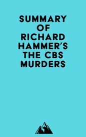 Summary of Richard Hammer s The CBS Murders
