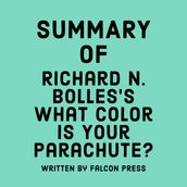 Summary of Richard N. Bolles s What Color Is Your Parachute?
