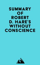 Summary of Robert D. Hare s Without Conscience