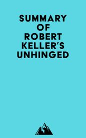 Summary of Robert Keller s Unhinged